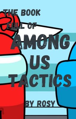 The Book of AMONG US TACTICS