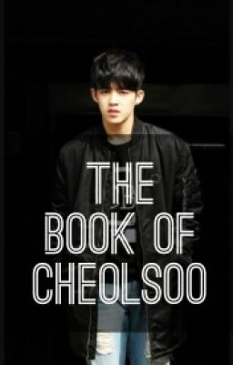 The Book of CheolSoo ♡