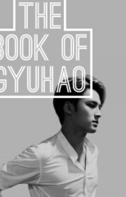 The Book Of GyuHao ♡