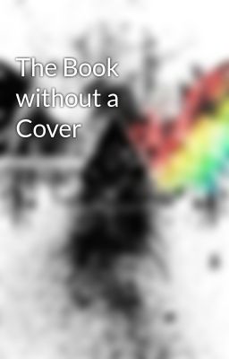 The Book without a Cover