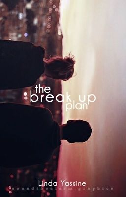 The Break Up Plan