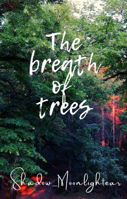 The breath of trees (Hunger Games spin off) #Wattys2023