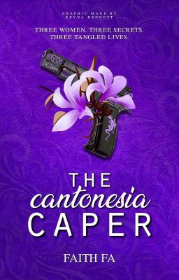 The Cantonesia Caper [Bauhinia Legacy Series, Book 4.0]