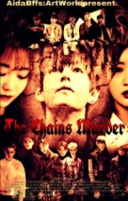 [THE CHAINS MURDER]/malay fanfic