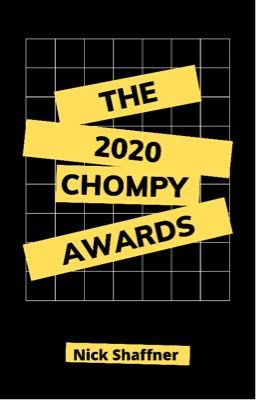 The Chompy Awards (2020 Edition)