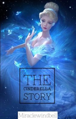 The Cinderella story (Câu chuyện Lọ Lem)