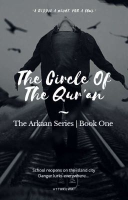 The Circle Of The Qur'an #3[The Arkaan Series|Book One]