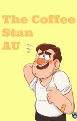 The Coffee Stan || A little Gravity Falls AU