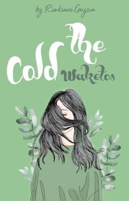 The Cold Waketos [Completed]