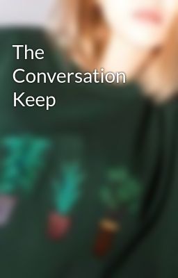 The Conversation Keep