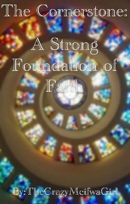 The Cornerstone: A Strong Foundation of Faith