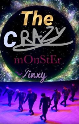 The Crazy mOnStEr