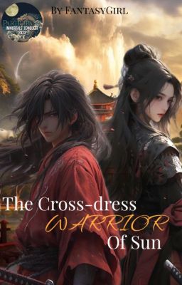 The Cross-dress warrior of Sun