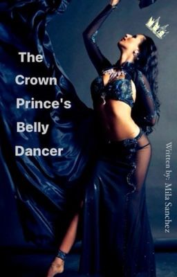 The Crown Prince's Bellydancer