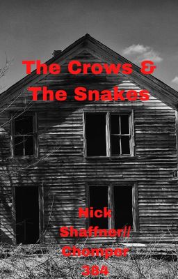 The Crows And The Snakes