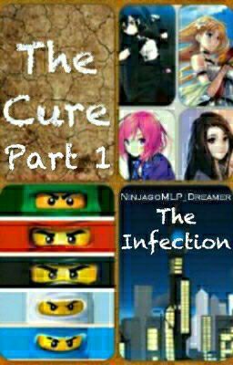 The Cure Part 1 {The Infection} (DISCONTINUED)