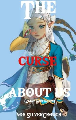 The Curse About Us  {Zelda Fanfiction} [✎]