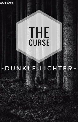 the curse -dunkle Lichter