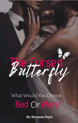 The Cursed Butterfly- A Dark Mafia Romance🍷