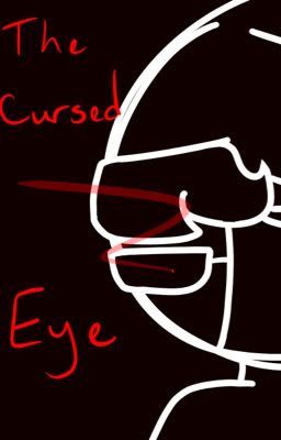 The Cursed Eye (A BlazaPlays AU)