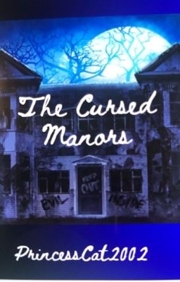 The cursed manors 