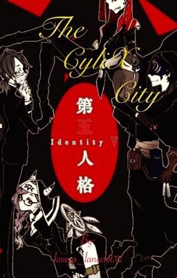 The Cylix City [identity v jack x naib]