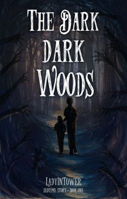 The Dark Dark Woods