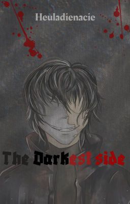 The Darkest Side