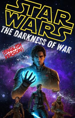 The Darkness of War - STAR WARS (English version)