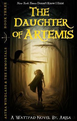 The Daughter of Artemis (A Percy Jackson/Heroes of Olympus Fanfiction)