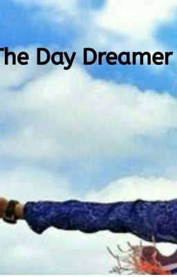 The Day Dreamer