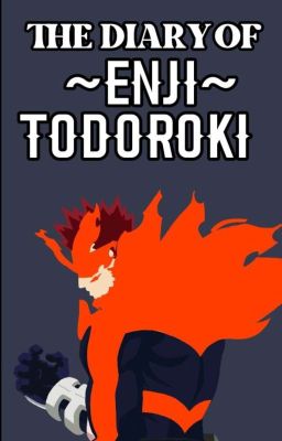 The Diary Of Enji Todoroki 