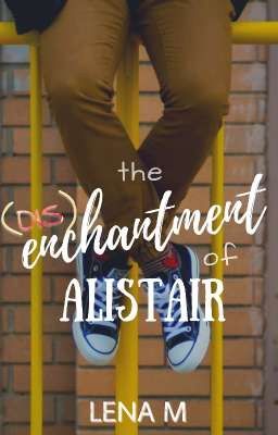 The (Dis)enchantment of Alistair (Discontinued)