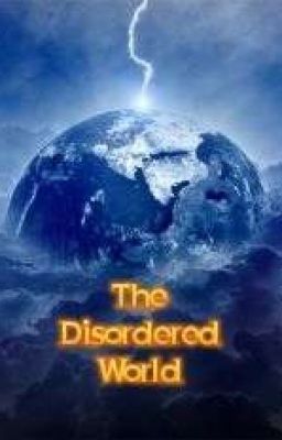 The Disordered World