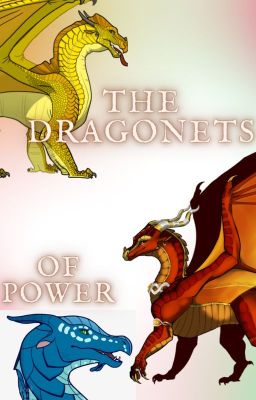 The Dragonets of Power|| WoF RP