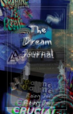 ~The Dream Journal~