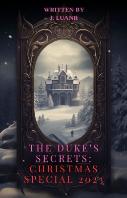 The Duke's Secrets: Christmas Special 2023