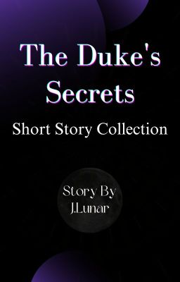 The Duke's Secrets | Short Story Collection