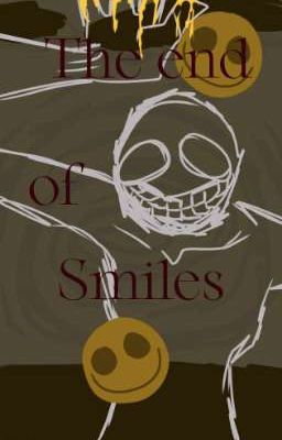 The end of smiles