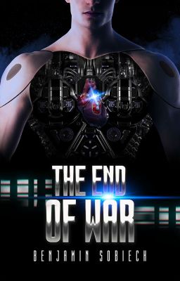 THE END OF WAR (Watty Award Winner)