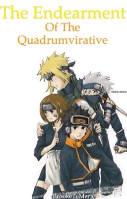 The Endearment of the Quadrumvirative (Kakashi x Reader)