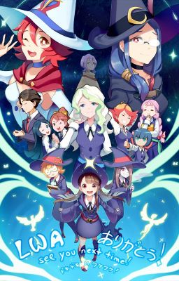 The Engineer among the witches(Little Witch academia harem x Male reader)