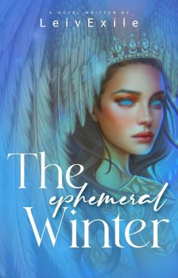 The Ephemeral Winter ( On-going )