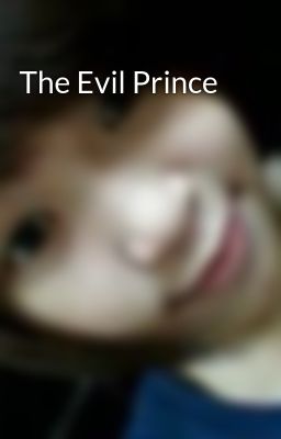 The Evil Prince