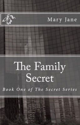 The Family Secret (First Book of The Secret Series)