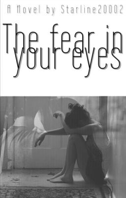 The fear in your eyes *Pausiert*