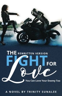 The Fight For Love | Rewritten Version ✎