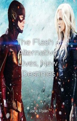 The Flash - Alternative Lives, New Destines