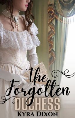 The Forgotten Duchess