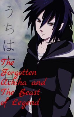 The Forgotten Uchiha and the Beast Of Legend